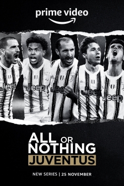 watch All or Nothing: Juventus online free