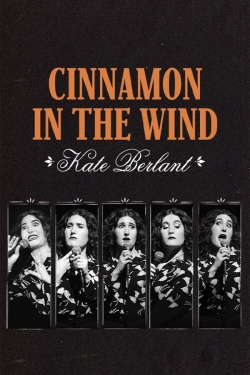 watch Kate Berlant: Cinnamon in the Wind online free