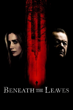 watch Beneath The Leaves online free