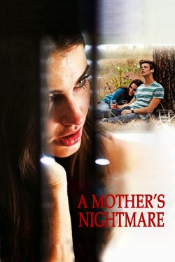 watch A Mother's Nightmare online free