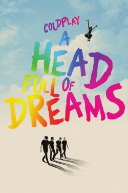 watch Coldplay: A Head Full of Dreams online free