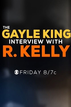 watch The Gayle King Interview with R. Kelly online free