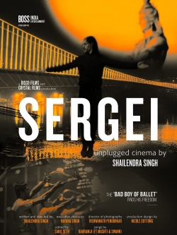 watch Sergei: Unplugged Cinema by Shailendra Singh online free