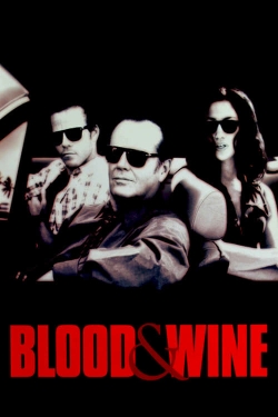 watch Blood and Wine online free