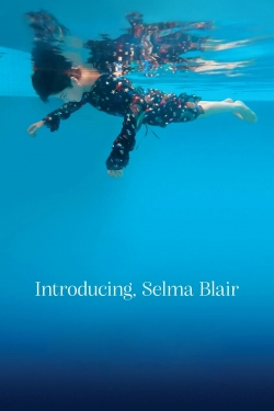 watch Introducing, Selma Blair online free