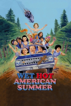 watch Wet Hot American Summer online free