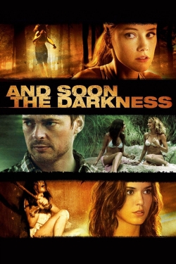 watch And Soon the Darkness online free