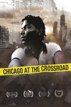 watch Chicago at the Crossroad online free