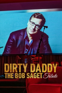 watch Dirty Daddy: The Bob Saget Tribute online free