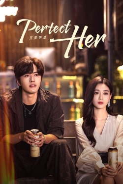 watch Perfect Her online free