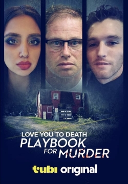 watch Love You to Death: Playbook for Murder online free