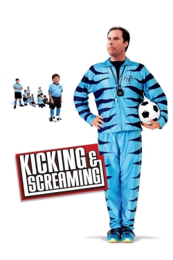 watch Kicking & Screaming online free