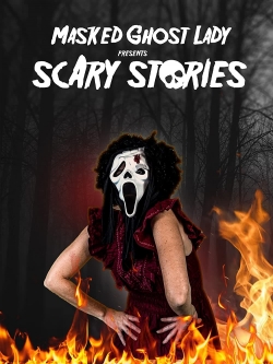 watch Masked Ghost Lady Presents Scary Stories online free