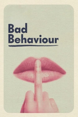watch Bad Behaviour online free