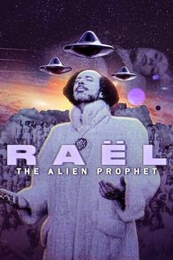 watch Raël: The Alien Prophet online free