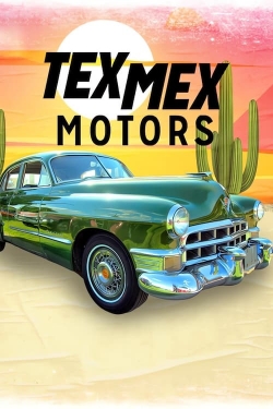 watch Tex Mex Motors online free