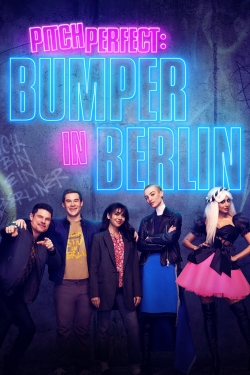 watch Pitch Perfect: Bumper in Berlin online free