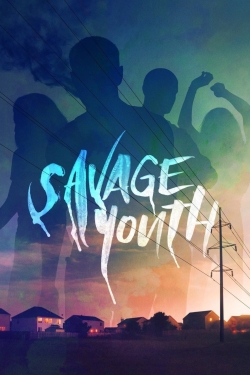 watch Savage Youth online free