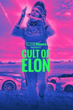 watch VICE News Presents: Cult of Elon online free
