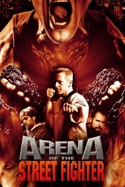 watch Arena of the Street Fighter online free