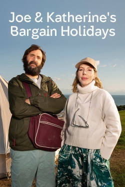 watch Joe & Katherine's Bargain Holidays online free