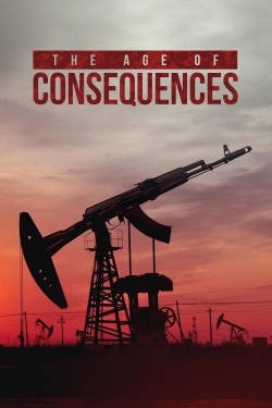 watch The Age of Consequences online free