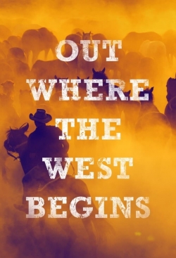 watch Out Where the West Begins online free