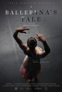 watch A Ballerina's Tale online free