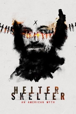 watch Helter Skelter: An American Myth online free