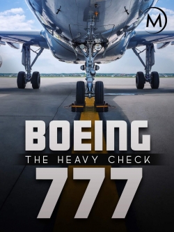 watch Boeing 777: The Heavy Check online free