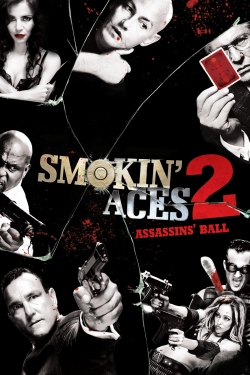 watch Smokin' Aces 2: Assassins' Ball online free