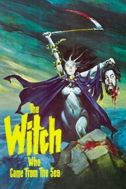 watch The Witch Who Came from the Sea online free