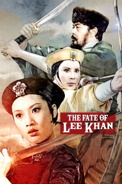 watch The Fate of Lee Khan online free
