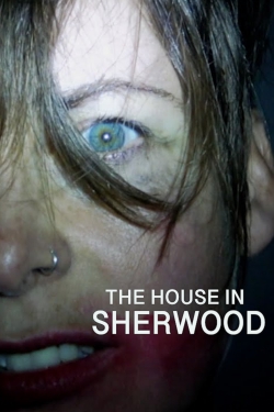 watch The House in Sherwood online free
