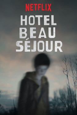 watch Hotel Beau Séjour online free