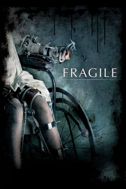 watch Fragile online free