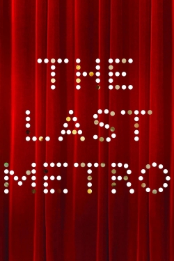 watch The Last Metro online free