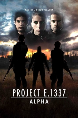 watch Project E.1337: ALPHA online free