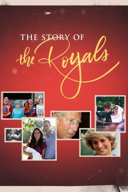 watch The Story of the Royals online free